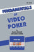 Fundamentals of Video Poker by Lynne Loomis