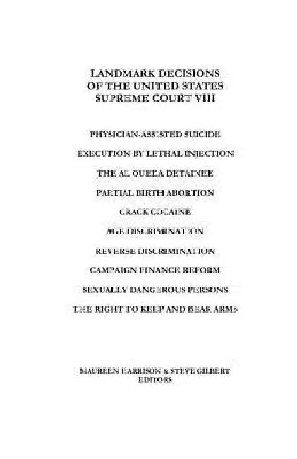 Landmark Decisions of the United States Supreme Court VIII by Steve Gilbert