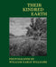 Their Kindred Earth: Photographs by William Earle Williams by Jennifer Stettler Parsons