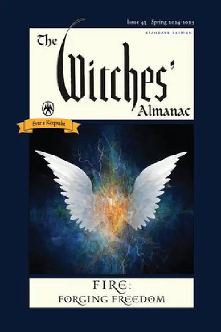 The Witches' Almanac 2024-2025 Standard Edition Issue 43: Fire: Forging Freedom by Andrew Theitic