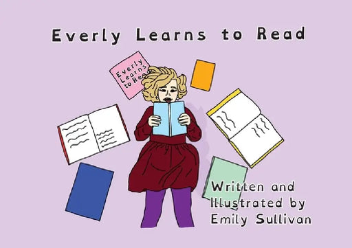 Everly Learns to Read by Emily Sullivan