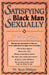 Satisfying The Black Man Sexually Made Simple by Rosie Milligan