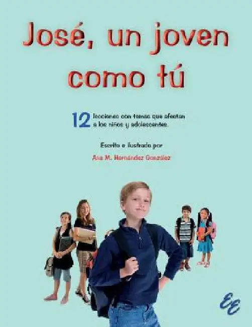 José, un joven como tú by Ortiz Bello, Frank J.