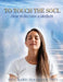 To Touch the Soul: How to Become a Medium by Judith Rochester