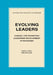 Evolving Leaders: A Model for Promoting Leadership Development in Programs by Charles J. Palus, Wilfred H. Drath