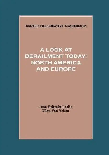 A Look at Derailment Today: North America and Europe by Jean Brittain Leslie, Ellen Van Velsor