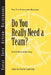 Do You Really Need a Team? by Michael E. Kossler, Kim Kanaga