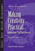 Making Creativity Practical: Innovation That Gets Results by Stanley S. Gryskiewicz, Sylvester Taylor