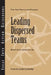 Leading Dispersed Teams by Michael E. Kossler, Sonya Prestridge