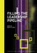 Filling the Leadership Pipeline by Robert B. Kaiser