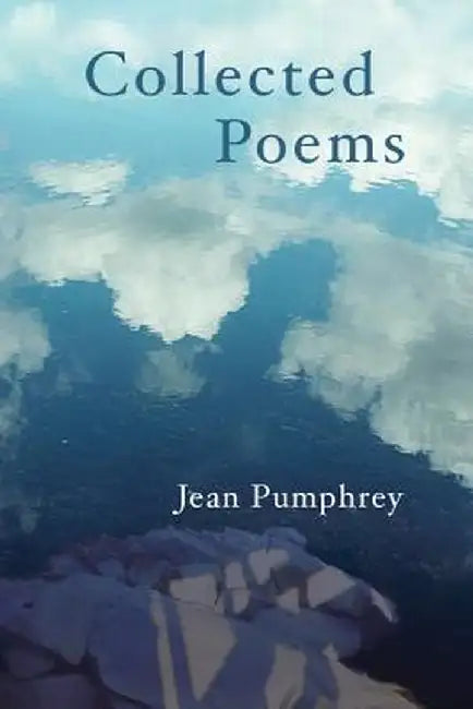 Collected Poems by Jean Pumphrey