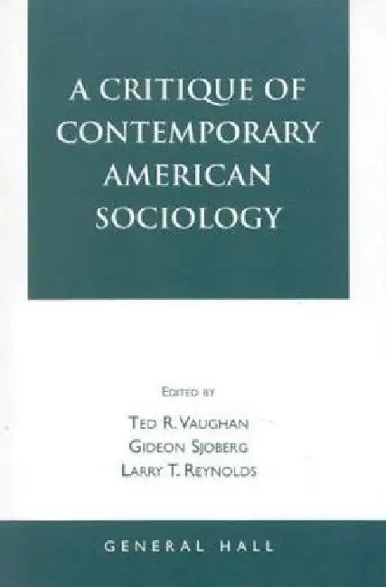 A Critique of Contemporary American Sociology by Moustapha Diouf, John Galliher, Beth Hartung