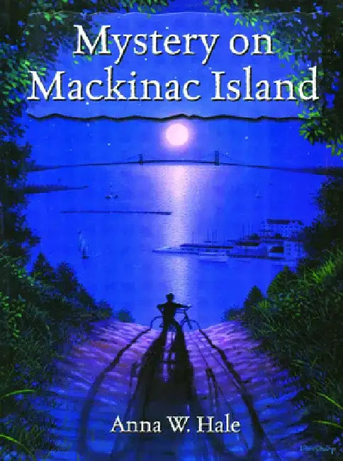 Mystery on MacKinac Island by Anna W. Hale