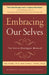 Embracing Ourselves: The Voice Dialogue Manual by Hal Stone