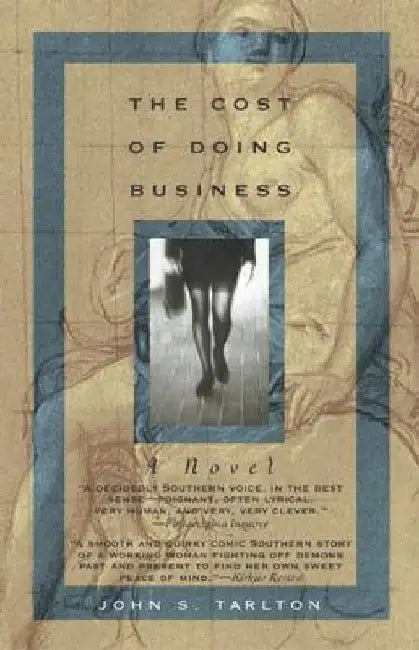The Cost of Doing Business by John S. Tarlton