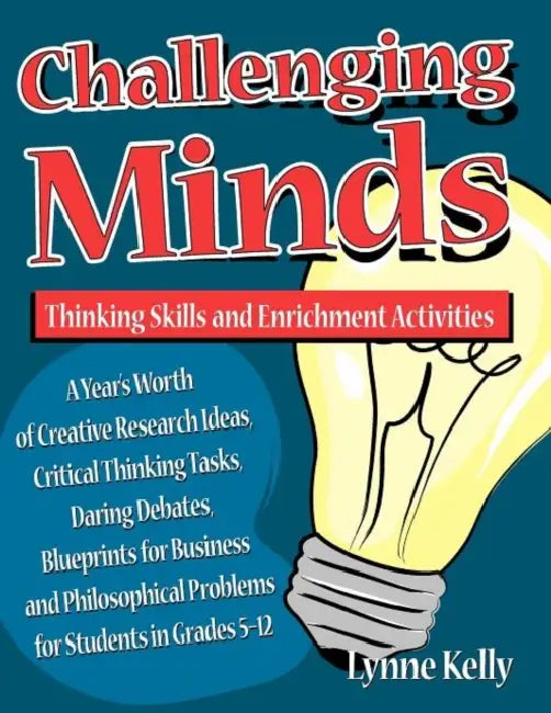 Challenging Minds: Thinking Skills and Enrichment Activities by Lynne Kelly