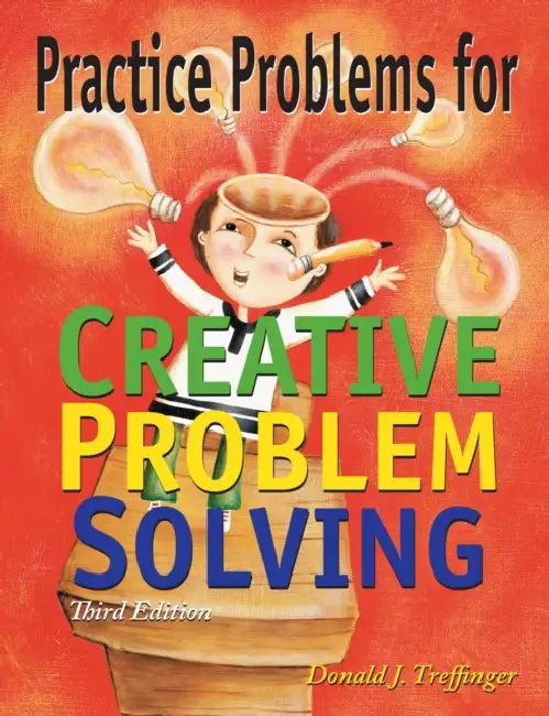Practice Problems for Creative Problem Solving: Grades 3-8 by Treffinger Donald J.