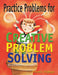 Practice Problems for Creative Problem Solving: Grades 3-8 by Treffinger Donald J.