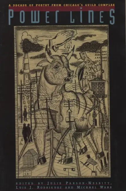 Powerlines: A Decade of Poetry from Chicago's Guild Complex by Luis J. Rodriguez, Michael Warr