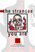 Stranger You Are by Gail Wronsky, Gronk
