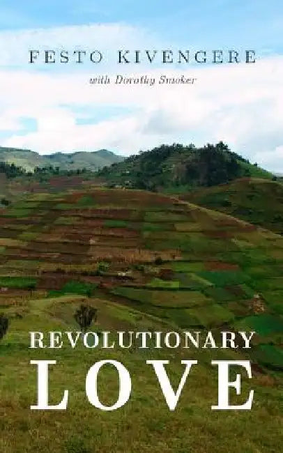 Revolutionary Love by Festo Kivengere