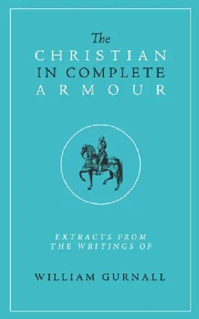 The Christian in Complete Armour by Jim Wilson