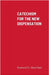 Catechism for the New Dispensation by Gani, Albert