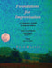 Foundations for Improvisation: A Guitarist's Guide to Improvisation: Major Scale Modes with Improv Exercises: Melodic Interval Studies by Neal Harris