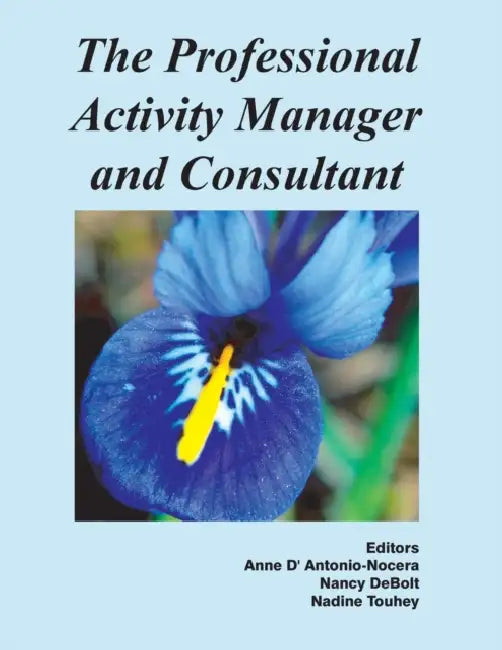 Professional Activity Manager and Consultant by Anne D'Antonio-Nocera, Nancy Debolt, Nadine Touhey