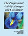Professional Activity Manager and Consultant by Anne D'Antonio-Nocera, Nancy Debolt, Nadine Touhey