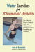 Water Exercises for Rheumatoid Arthritis: The Effective Way to Reduce Pain and Inflammation While Increasing Flexibility and Mobility by Ann a. Rosenstein