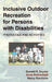 Inclusive Outdoor Recreation for Persons with Disabilities: Protocols and Activities by Donald R. Snyder, Anne Rothschadl, Marcy Marchello