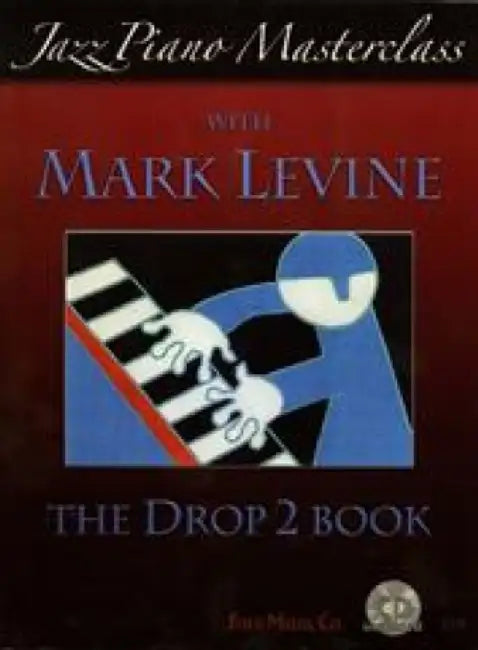 Jazz Piano Masterclass with Mark Levine by Mark Levine