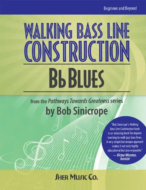 Walking Bass Line Construction: Bb Blues by Bob Sinicrope