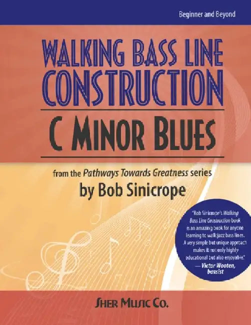Walking Bass Line Construction: C Minor Blues by Bob Sinicrope
