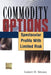 Commodity Options: Spectacular Profits with Limited Risk by Larry D. Spears
