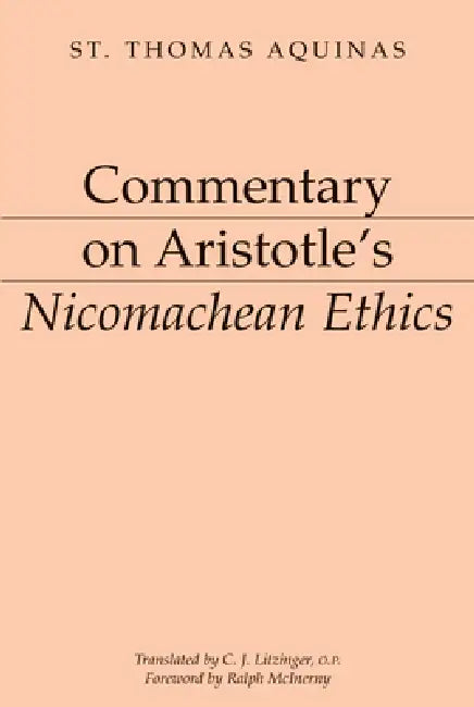 Commentary on Aristotle's Nicomachean Ethics by Thomas Aquinas