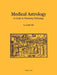 Medical Astrology: A Guide to Planetary Pathology by Judith a. Hill