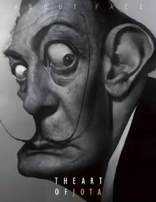 About Face: The Art of Jota by Jota E. Leal, James R. Cowan