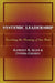 Systemic Leadership by Kathleen E. Allen, Cynthia Cherrey
