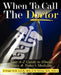 When to CALL THE DOCTOR! Your A-Z Guide to Illness, Injury and Today's Medicine by Joshua Perper, Michael Weston