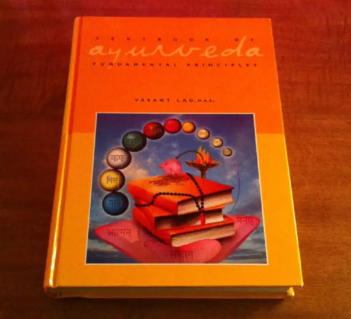 Textbook of Ayurveda by Dr Vasant, BAMS, MSc Lad