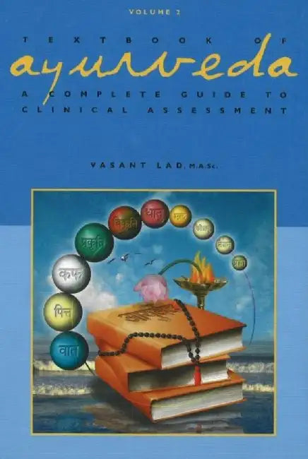 Textbook of Ayurveda by Dr Vasant, BAMS, MSc Lad