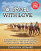 To Israel, With Love: A Journey of Discovery in History, Mystery, Travel, and Relationships, in Full Color and Large Print. by Carolyn B. Leonard