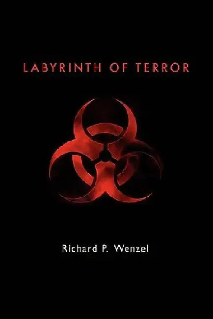 Labyrinth of Terror by Richard P. (Richard Putnam) Wenzel