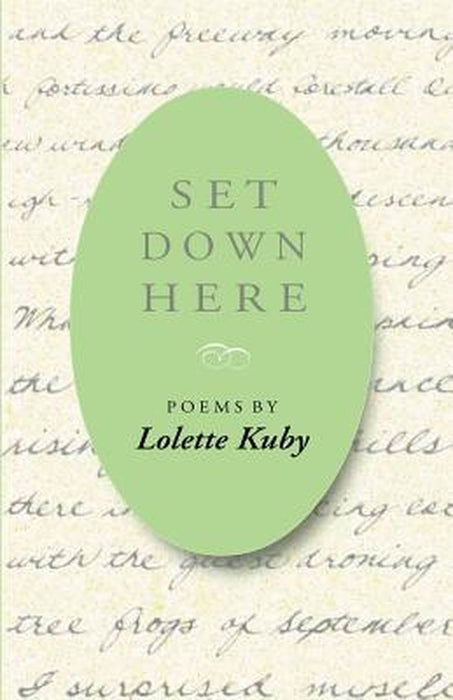 Set Down Here by Lolette Kuby