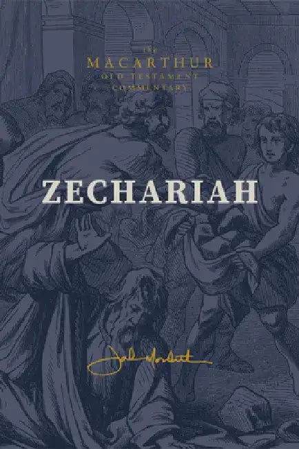 Zechariah by John MacArthur