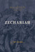 Zechariah by John MacArthur
