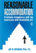 Reasonable Accommodation: Profitable Compliance with the Americans with Disabilities ACT by Jayw Spechler
