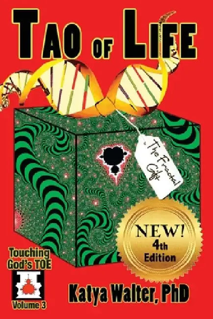 Tao of Life: The Fractal Gift by Adrian Frye